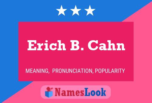 Erich B. Cahn Namensposter