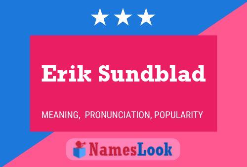 Erik Sundblad Namensposter