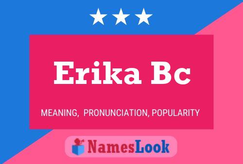 Erika Bc Namensposter