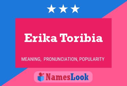 Erika Toribia Namensposter