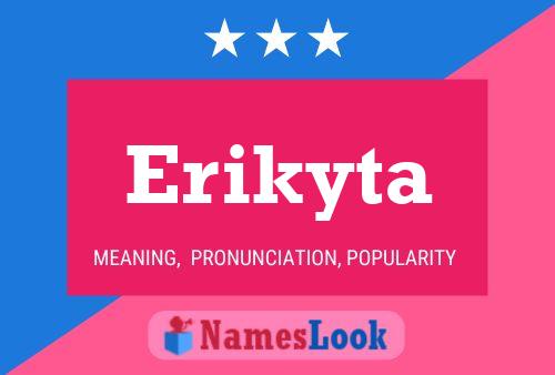 Erikyta Namensposter