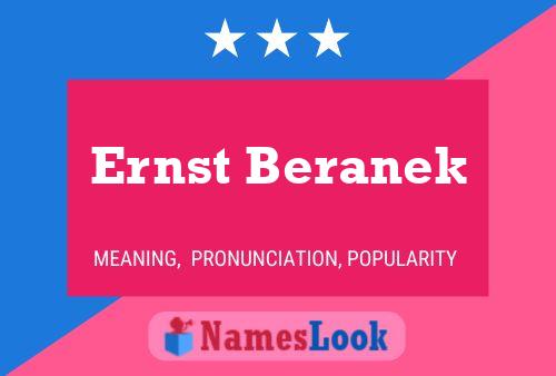 Ernst Beranek Namensposter