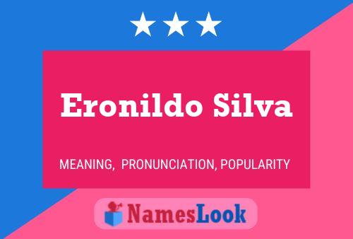 Eronildo Silva Namensposter