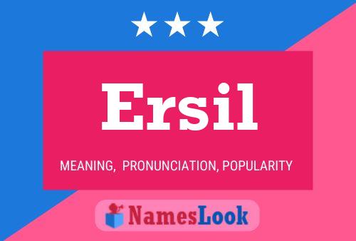 Ersil Namensposter