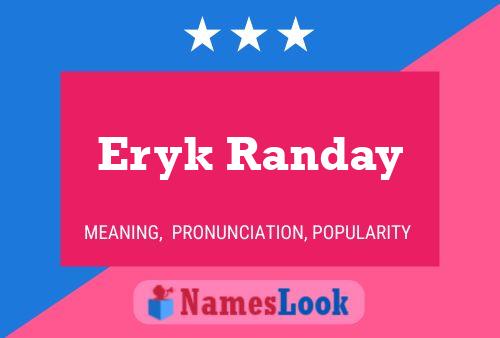 Eryk Randay Namensposter