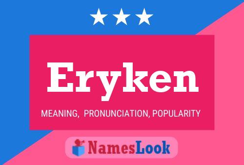 Eryken Namensposter