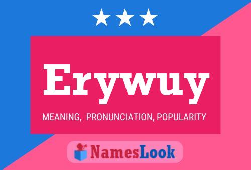 Erywuy Namensposter