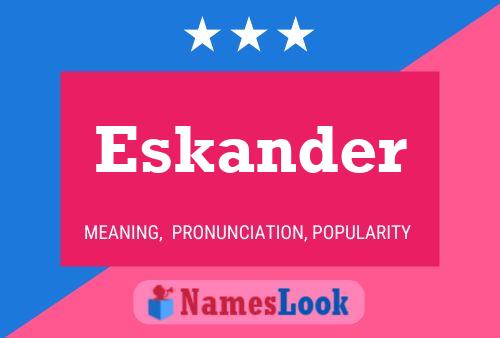 Eskander Namensposter