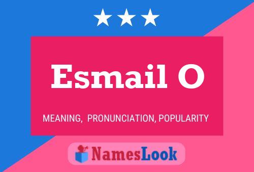 Esmail O Namensposter