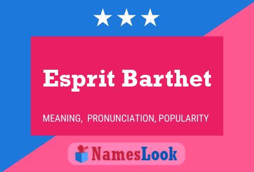 Esprit Barthet Namensposter