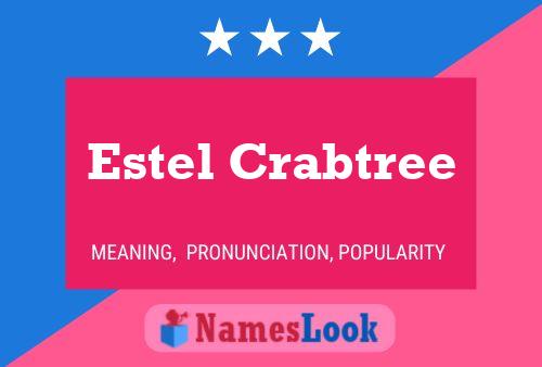 Estel Crabtree Namensposter