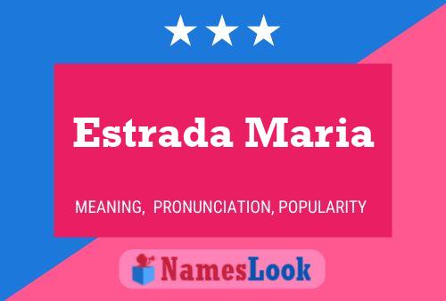 Estrada Maria Namensposter