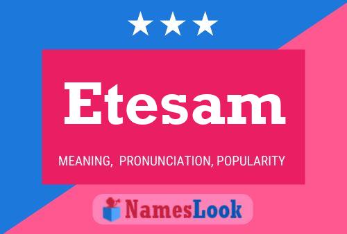 Etesam Namensposter