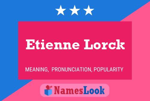 Etienne Lorck Namensposter