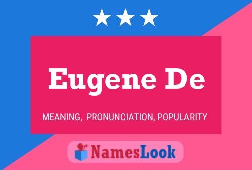 Eugene De Namensposter