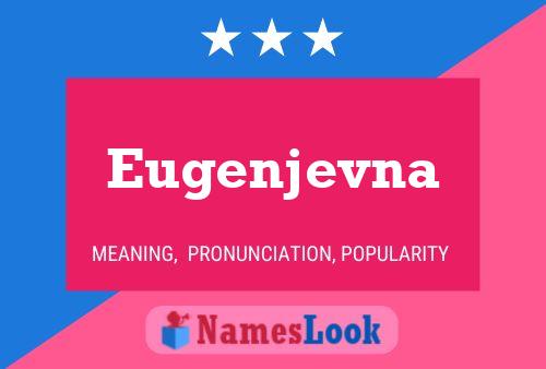 Eugenjevna Namensposter