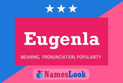 Eugenla Namensposter