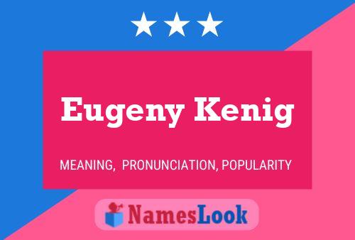 Eugeny Kenig Namensposter