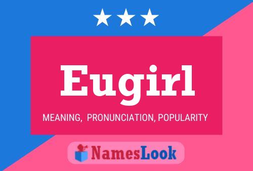 Eugirl Namensposter