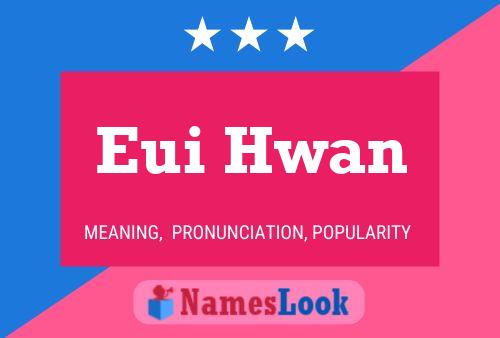 Eui Hwan Namensposter