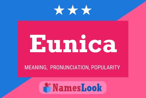 Eunica Namensposter