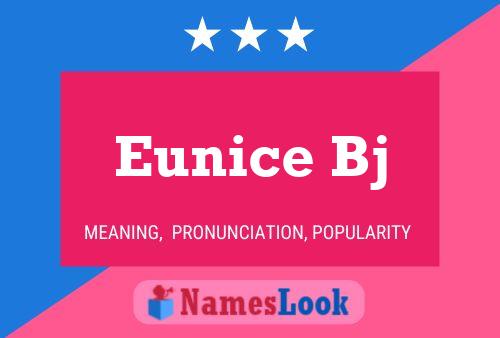 Eunice Bj Namensposter