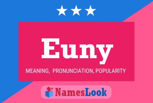 Euny Namensposter