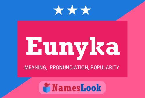 Eunyka Namensposter