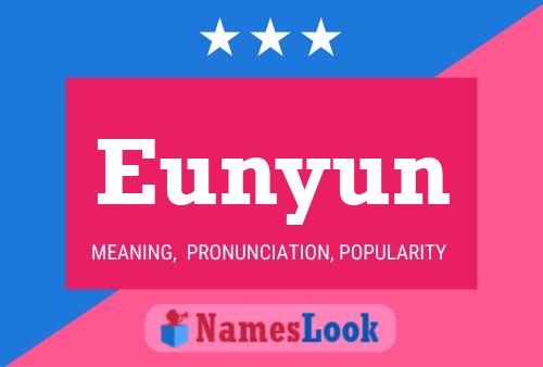 Eunyun Namensposter