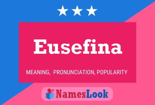 Eusefina Namensposter