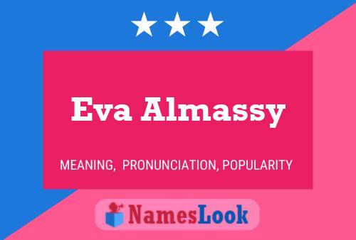 Eva Almassy Namensposter