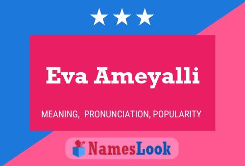 Eva Ameyalli Namensposter