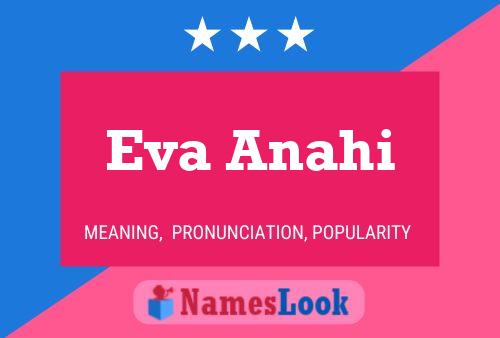 Eva Anahi Namensposter