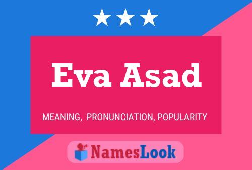 Eva Asad Namensposter