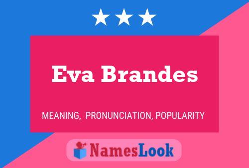 Eva Brandes Namensposter