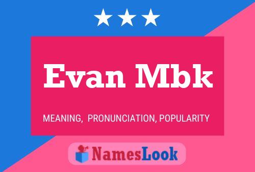 Evan Mbk Namensposter