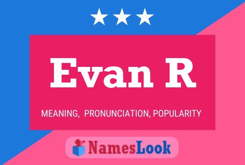 Evan R Namensposter