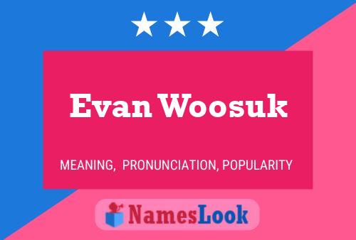 Evan Woosuk Namensposter