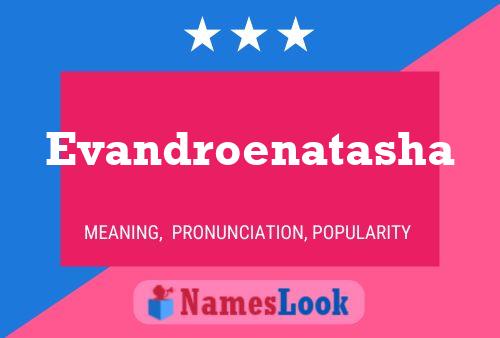 Evandroenatasha Namensposter