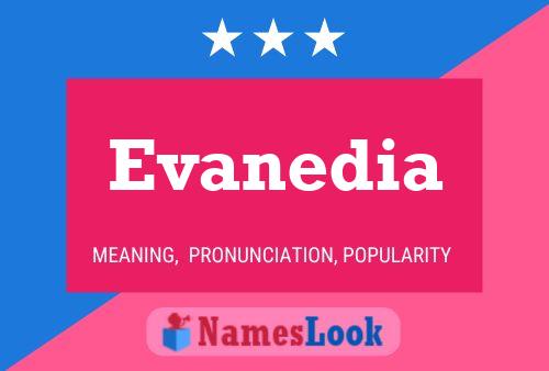 Evanedia Namensposter