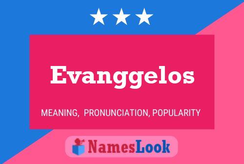 Evanggelos Namensposter