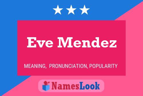 Eve Mendez Namensposter