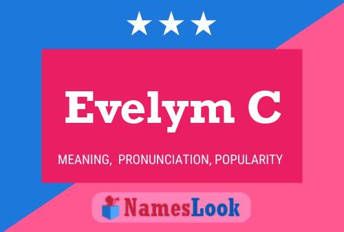 Evelym C Namensposter