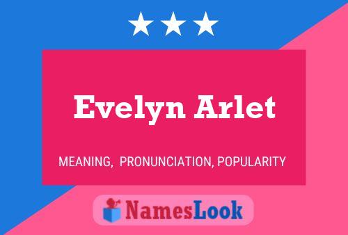 Evelyn Arlet Namensposter