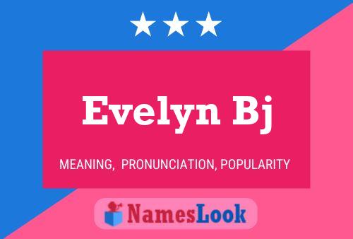 Evelyn Bj Namensposter