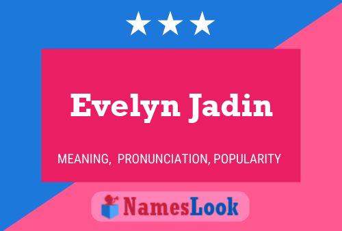 Evelyn Jadin Namensposter