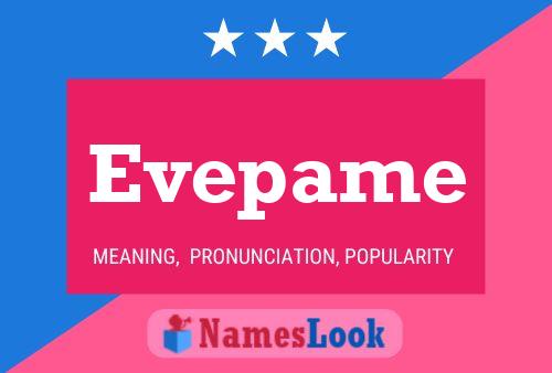 Evepame Namensposter