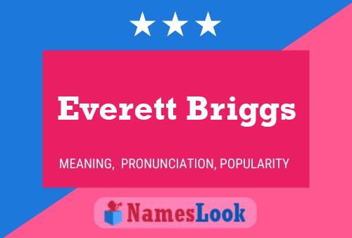 Everett Briggs Namensposter