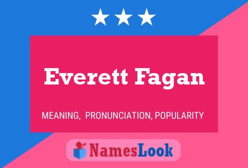 Everett Fagan Namensposter