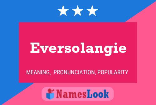 Eversolangie Namensposter